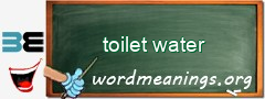 WordMeaning blackboard for toilet water